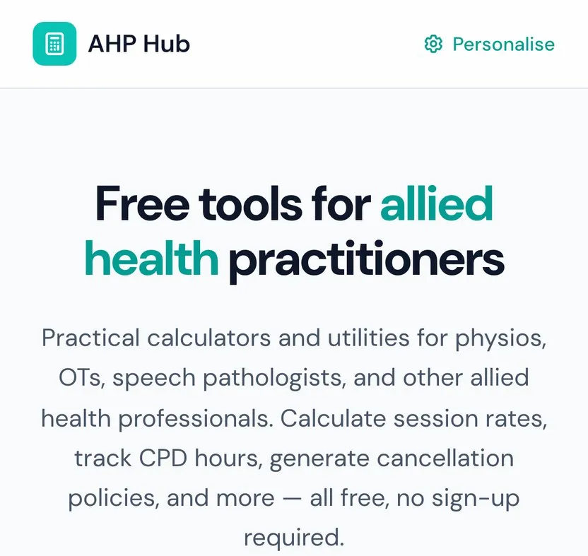 Allied Health Practitioner Hub (AHP Hub), free calculators and planners for physios, OTs, speech pathologists and other allied health practitioners